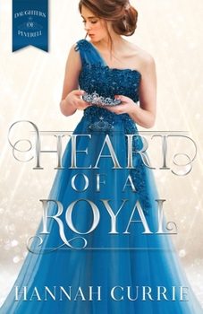 Heart of a Royal - Book #1 of the Daughters of Peverell