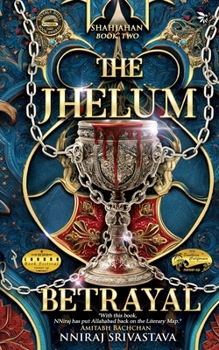 Paperback The Jhelum Betrayal: Shahjahan SeriesBook Two Book