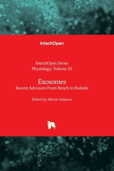 Hardcover Exosomes - Recent Advances From Bench to Bedside Book