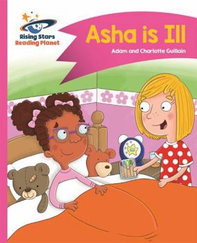 Paperback Reading Planet - ASHA Is Ill - Pink B: Comet Street Kids Book