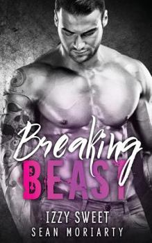 Breaking Beast - Book #4 of the Pounding Hearts