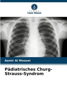 Pädiatrisches Churg-Strauss-Syndrom (German Edition)