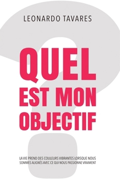 Paperback Quel est Mon Objectif? [French] Book