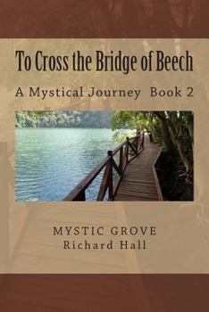 Paperback To Cross the Bridge of Beech: A Mystical Journey - Book 2 Book