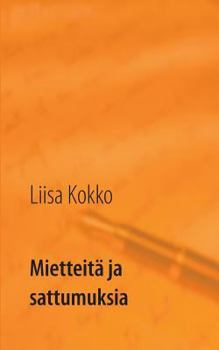 Paperback Mietteitä ja sattumuksia: Kootut kuudelta vuosikymmeneltä [Finnish] Book