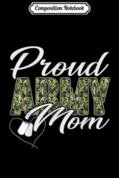 Paperback Composition Notebook: Camouflage Proud Army Mom Gifts Mothers Day Mama Journal/Notebook Blank Lined Ruled 6x9 100 Pages Book