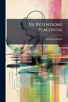 Paperback De Retentione Placentae [Latin] Book