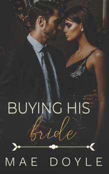 Paperback Buying His Bride: An Arranged Marriage Romance Book
