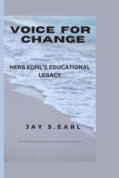 Paperback Voice for Change: Herb Kohl's Educational Legacy Book