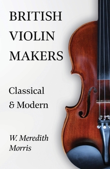 Paperback British Violin Makers - Classical and Modern Book