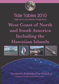 Paperback Tide Tables 2010 High and Low Water Predictions West Coast of North Andsouth America Book