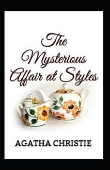 The Mysterious Affair at Styles Annotated