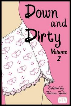 Down & Dirty, Vol. 2 - Book #2 of the Down and Dirty