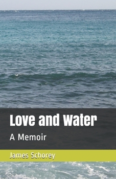 Paperback Love and Water: A Memoir Book
