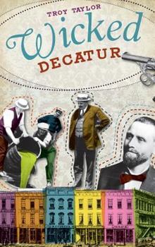 Wicked Decatur - Book  of the Wicked Series