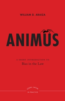 Hardcover Animus: A Short Introduction to Bias in the Law Book