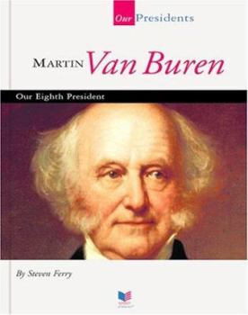 Library Binding Martin Van Buren: Our Eighth President [Large Print] Book