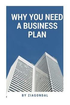 Paperback Why You Need a Business Plan: What Is a Business Plan? Book