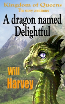 Paperback A dragon named Delightful Book