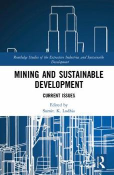 Hardcover Mining and Sustainable Development: Current Issues Book