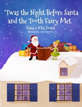 Hardcover 'Twas the Night Before Santa and the Tooth Fairy Met Book