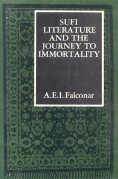 Hardcover Sufi Literaure and the Journey to Immortality Book
