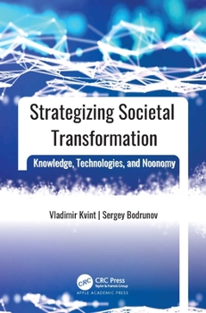 Paperback Strategizing Societal Transformation: Knowledge, Technologies, and Noonomy Book