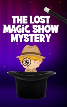 Hardcover The Lost Magic Show Mystery Book