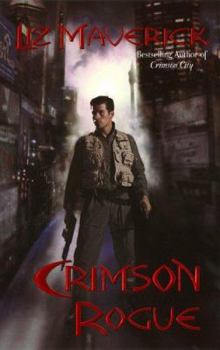 Crimson Rogue - Book #6 of the Crimson City
