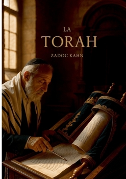 Paperback La Torah: Un guide érudit et accessible sur les enseignements spirituels et historiques de la Torah [French] Book