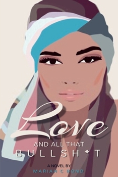 Paperback Love And All That Bullsh*t Book