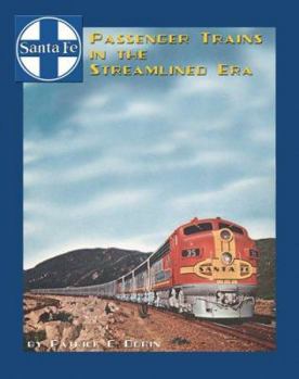 Hardcover Santa Fe Passenger Trains in the Stream-Lined Era Book