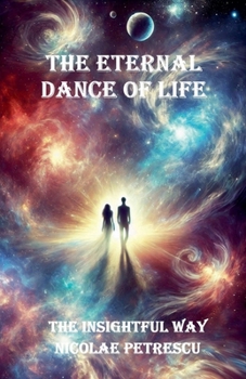 Paperback The Eternal Dance of Life Book