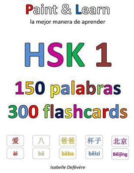 Paperback HSK 1 150 palabras 300 flashcards: Paint & Learn [Spanish] Book