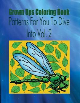 Paperback Grown Ups Coloring Book Patterns For You To Dive Into Vol. 2 Mandalas Book