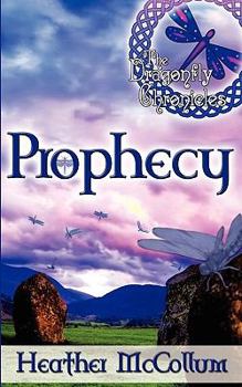 Prophecy - Book #1 of the Dragonfly Chronicles