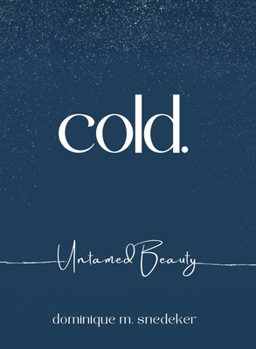 Paperback cold. Untamed Beauty Book