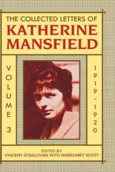 Hardcover The Collected Letters of Katherine Mansfield: Volume 3: 1919-1920 Book