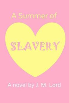 Paperback A Summer of Slavery Book