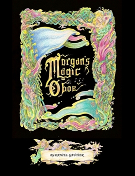 Paperback Morgan's Magic Oboe Book