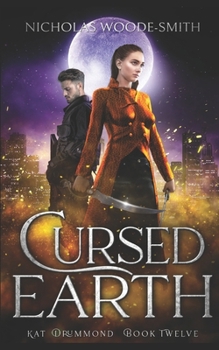 Cursed Earth (Kat Drummond) - Book #12 of the Kat Drummond