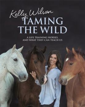 Paperback Taming the Wild Book