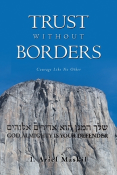 Paperback Trust Without Borders: Courage Like No Other Book