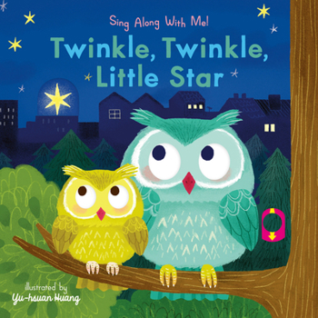 Twinkle, Twinkle, Little Star: Sing Along with Me! - Book  of the Sing Along With Me!
