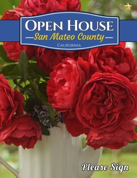 San Mateo County Open House : A Guest Book for San Mateo County, California for Real Estate Professionals and People who want to sell their homes.