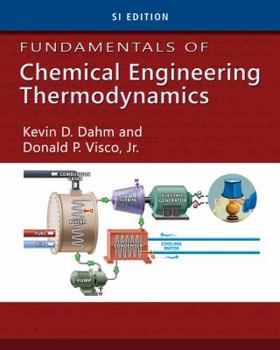 Paperback Fundamentals of Chemical Engineering Thermodynamics, Si Edition Book