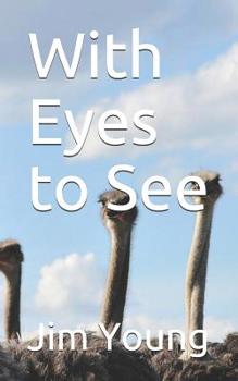 Paperback With Eyes to See Book