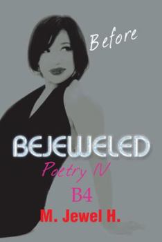 Hardcover Bejeweled Poetry IV: Before Book