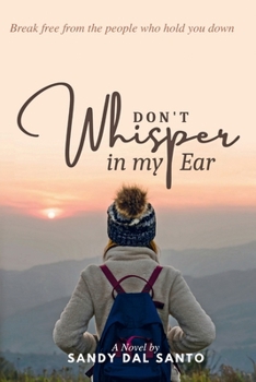 Paperback Don't Whisper in My Ear Book