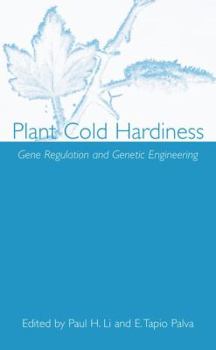 Hardcover Plant Cold Hardiness: Gene Regulation and Genetic Engineering Book